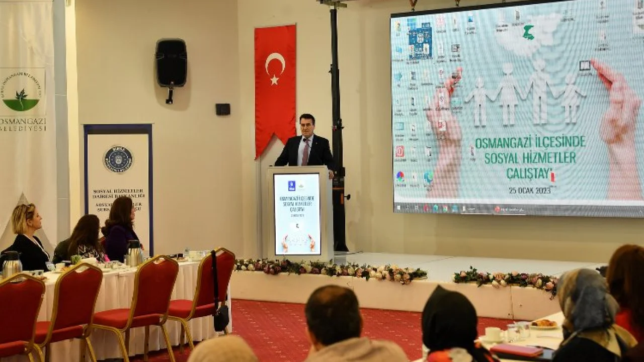 Bursa Osmangazi'de sosyal yardımlar çalıştayı -