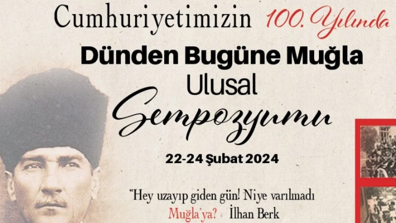 Muğla'da Cumhuriyet’in 100.Yılında Muğla Sempozyumu düzenliyor -