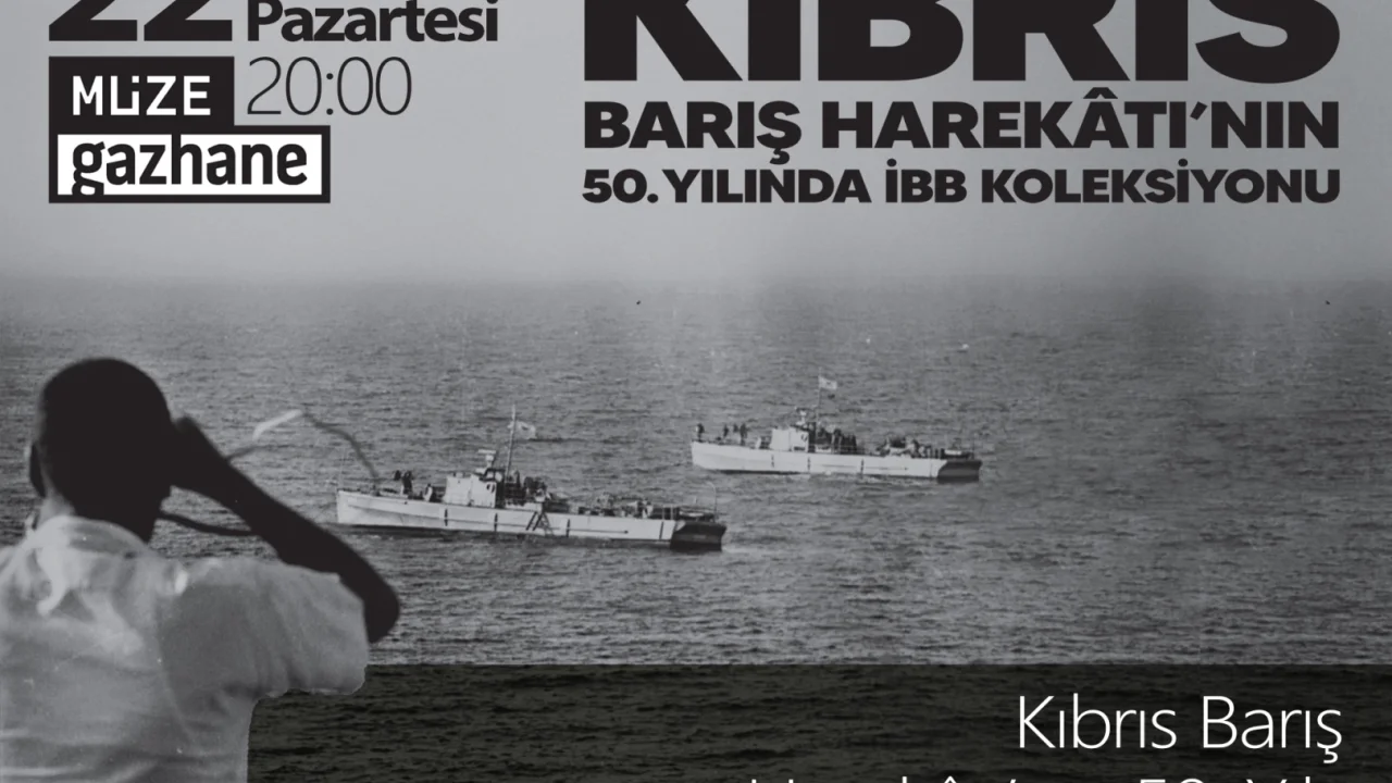 İBB, Kıbrıs Barış Harekâtı’nın 50. yılında anma etkinlikleri düzenliyor -