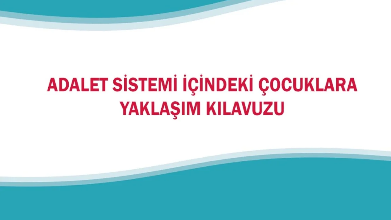 MEB'den adalet sistemindeki çocuklara yaklaşım kılavuzu