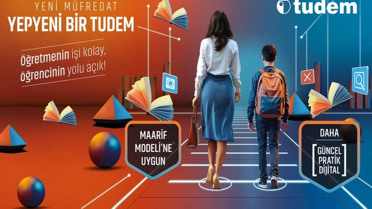 Yeni müfredat, yepyeni bir Tudem!