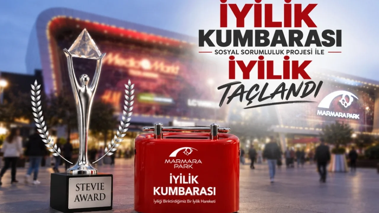 MarmaraPark AVM’nin İyilik Kumbarası’na uluslararası ödül