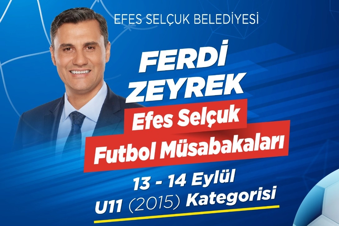 Ferdi Zeyrek Efes Selçuk Futbol müsabakaları başlıyor 