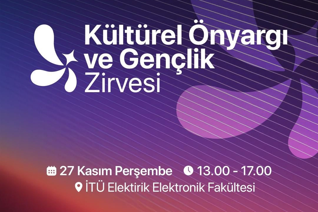 Kültürel Önyargı ve Gençlik Zirvesi 27 Kasım’da İTÜ'de... Gençler bu kez sözün merkezinde 