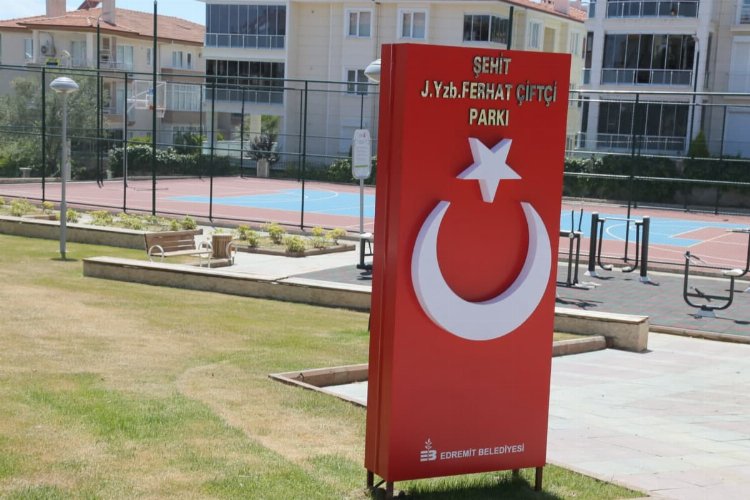 Balıkesir Edremit'te şehitlerin isimleri gururla yaşatılıyor -