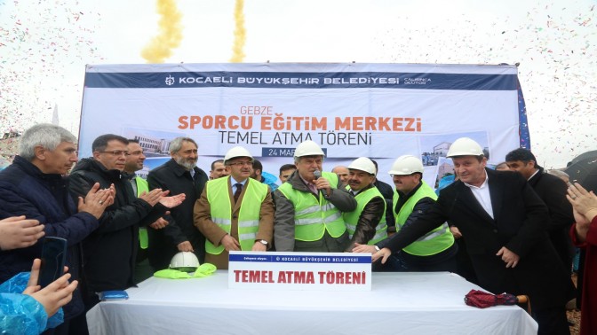 GEBZE SPORCU EĞİTİM MERKEZİ’NİN TEMELİ ATILDI