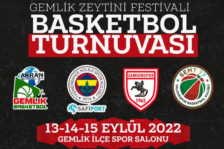 Gemlik Zeytini Basketbol Turnuvası programı belli oldu -