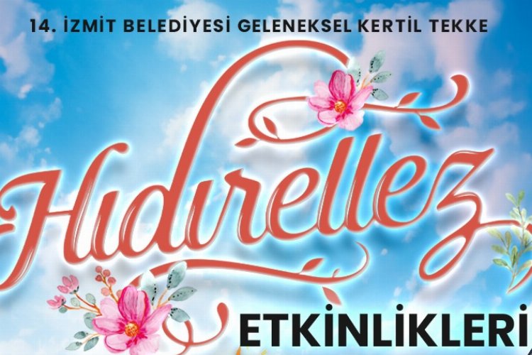 İzmit Belediyesinden Hıdırellez etkinliği -