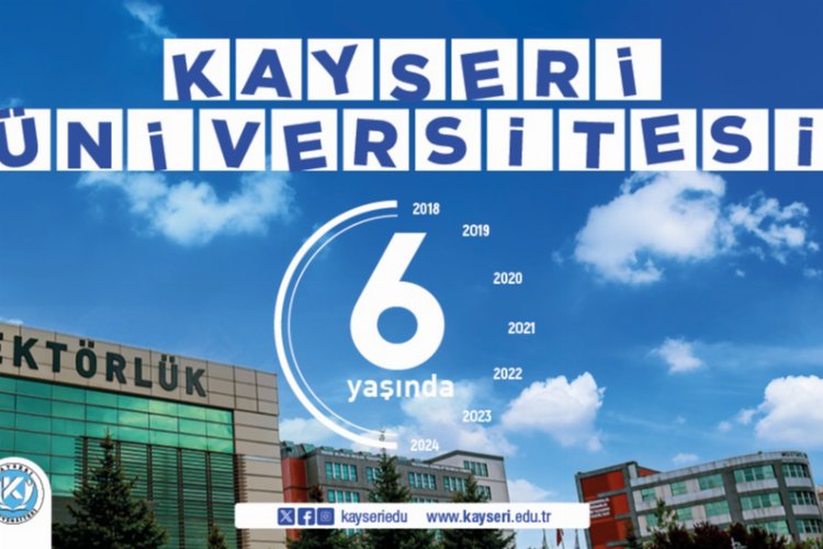 Kayseri Üniversitesi 6 yaşında -