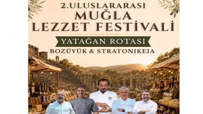 Muğla’nın Tescilli Lezzetleri Yatağan’ın Tarihi Mekânlarında Buluşuyor