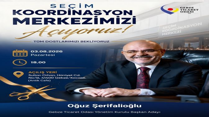 Şerifalioğlu Seçim Koordinasyon Merkezini Açıyor