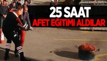 25 Saat Afet Eğitimi Aldılar