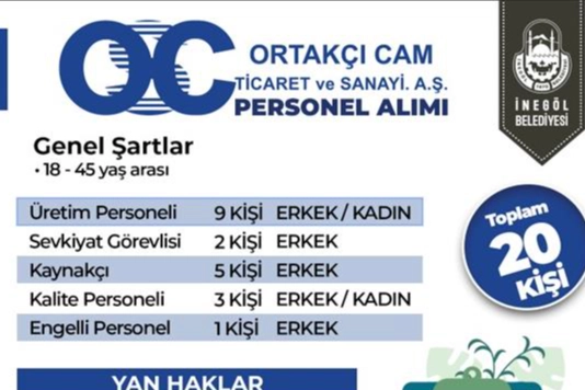 Bursa İnegöl'de Ortakçı Cam 20 Personel Alacak 