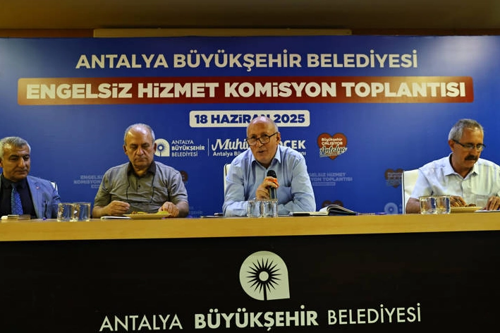 Antalya Büyükşehir Engelsiz Hizmet Komisyonu toplandı 