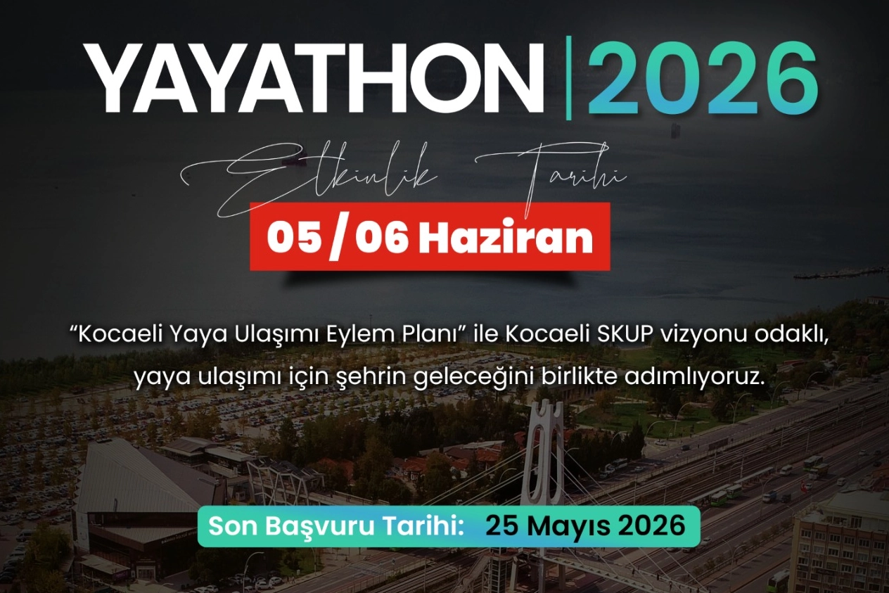 Kocaeli'de gençler yaya geleceğini tasarlıyor... “Yayathon” ile yaya çözümleri geliştirilecek 