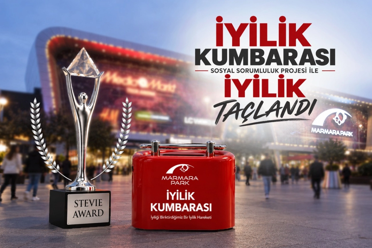 MarmaraPark AVM’nin İyilik Kumbarası’na uluslararası ödül 