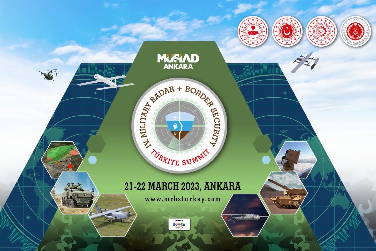 Askeri Radar ve Sınır Güvenliği Zirvesi'nin tarihi belli oldu -