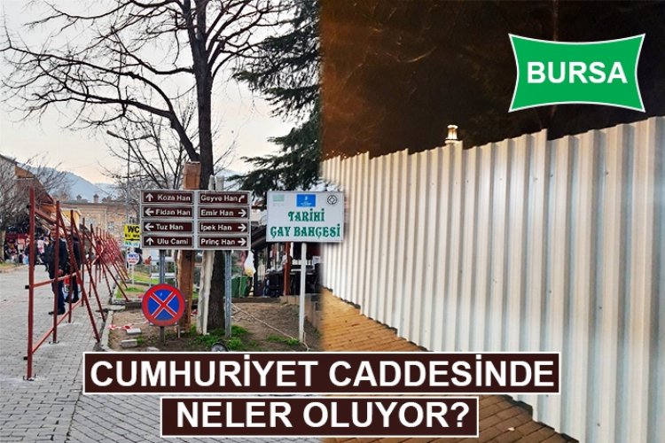 Bursa Cumhuriyet Caddesi'nde yıkım -