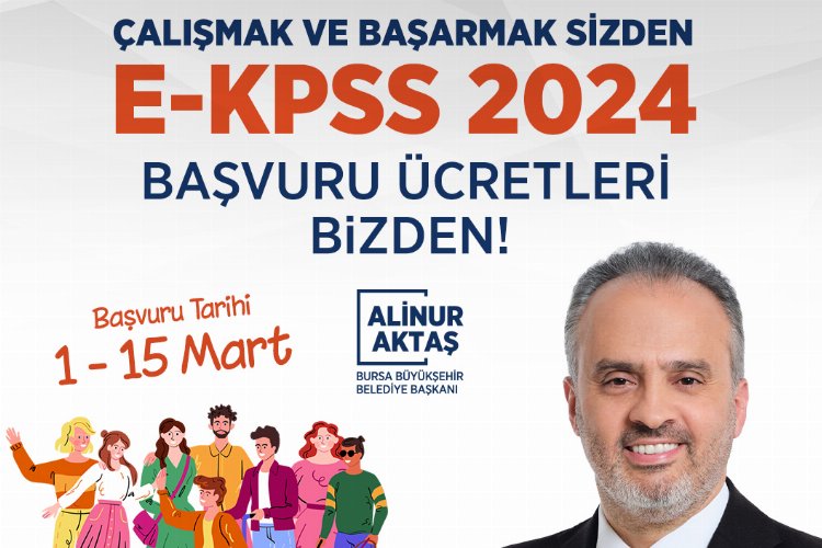 Bursa'da EKPSS başvuru ücretleri de Büyükşehir’den -