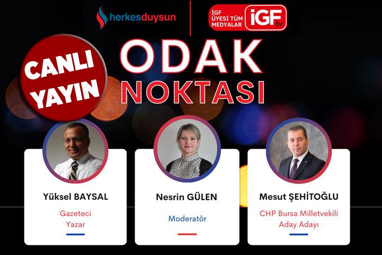 CHP Bursa Milletvekili aday adayı Mesut Şehitoğlu ortak canlı yayında -