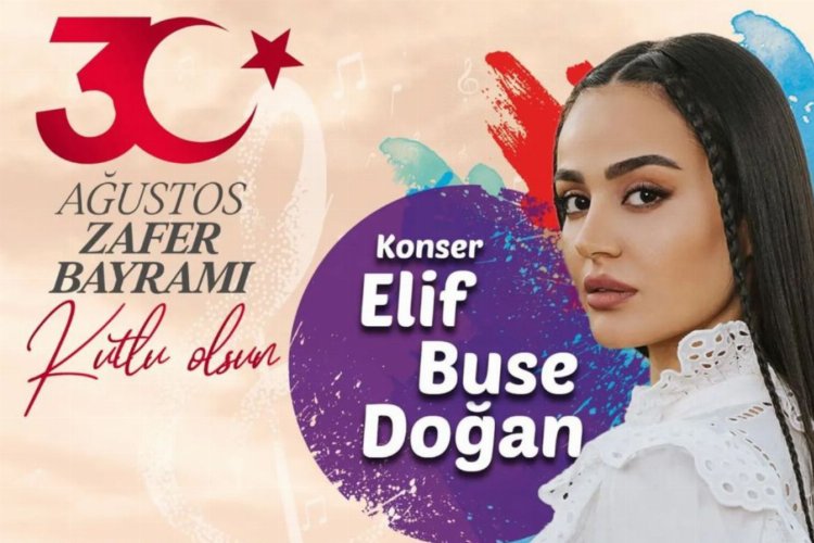 Elif Buse Doğan Yıldırımlıları 30 Ağustos'ta coşturacak -