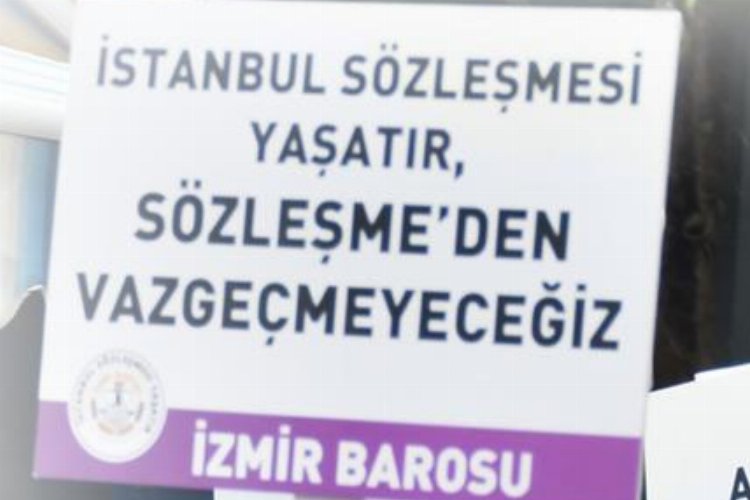 İzmir Barosu'ndan 'İstanbul Sözleşmesi' açıklaması -