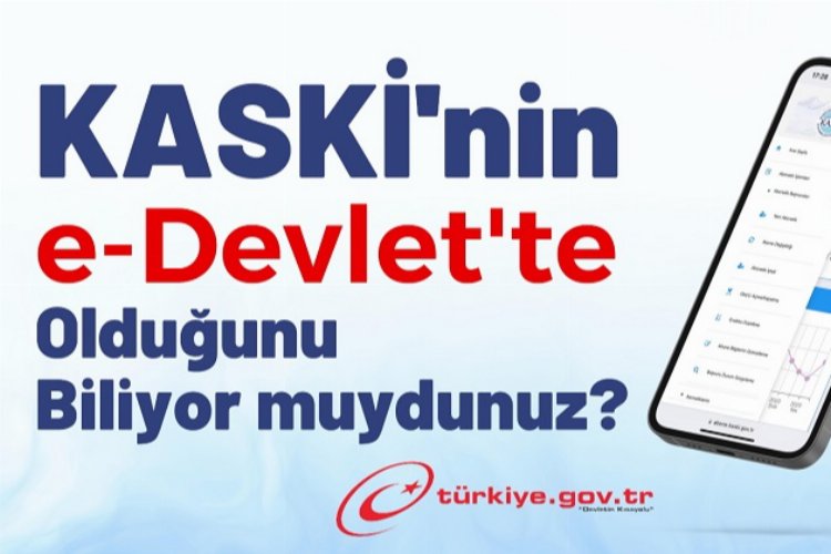 KASKİ işlemlerine e-Devlet kolaylığı -