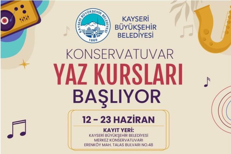 Kayseri Büyükşehir'in konservatuvar yaz kursları başlıyor -