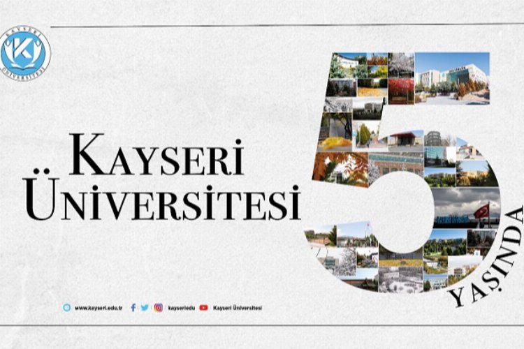 Kayseri Üniversitesi 5 Yaşında -