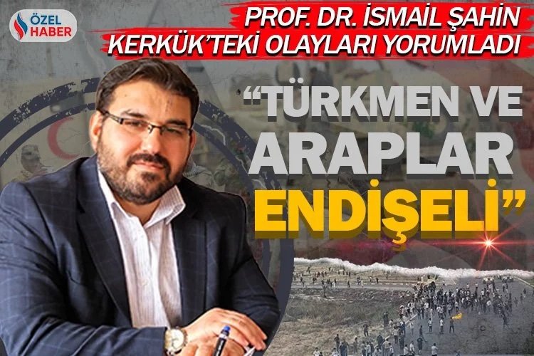 Kerkük’te Türkmenler ve Araplar endişeli -