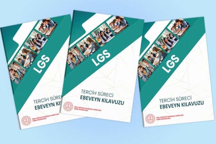 MEB'den LGS tercih süreci için ebeveynlere yönelik kılavuz -
