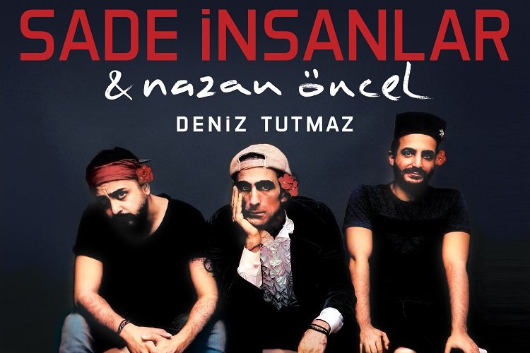 Nazan Öncel ‘in yeni keşfi “Sade İnsanlar” -