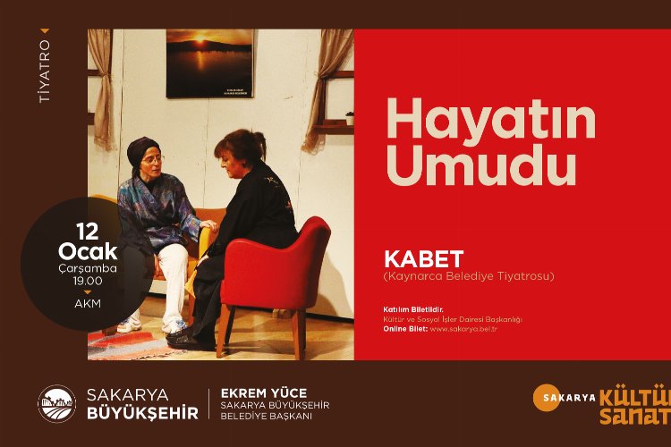 Sakarya AKM'de ‘Hayatın Umudu’ sahne alacak -