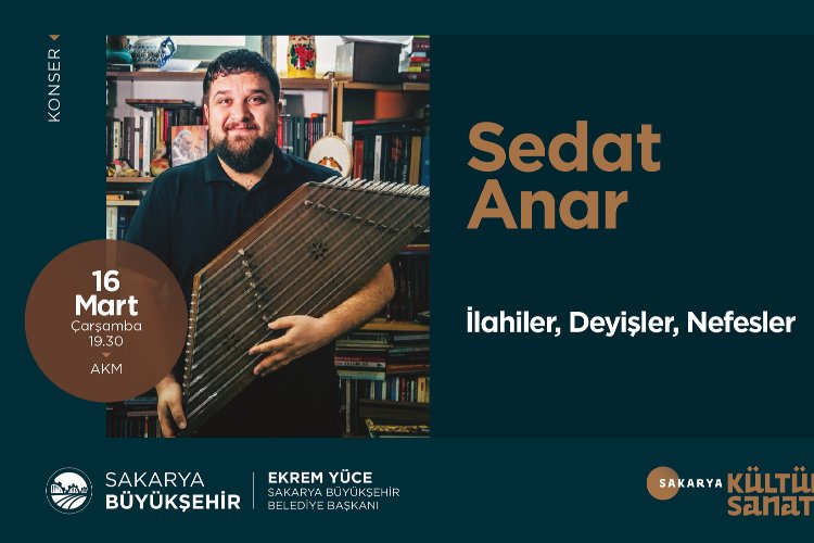Sakarya'da kültür sanat etkinlikleri Sedat Anar konseriyle devam edecek -