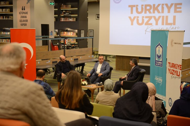 'Türkiye Yüzyılı' Bursa Yıldırım'da konuşuldu -