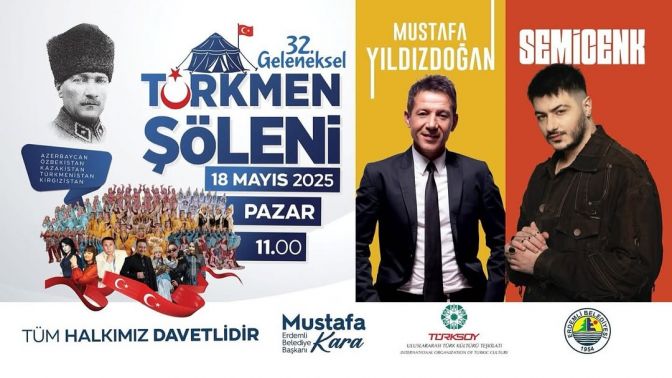 32. Geleneksel Türkmen Şöleni Erdemli'de Türk Dünyasını Buluşturuyor